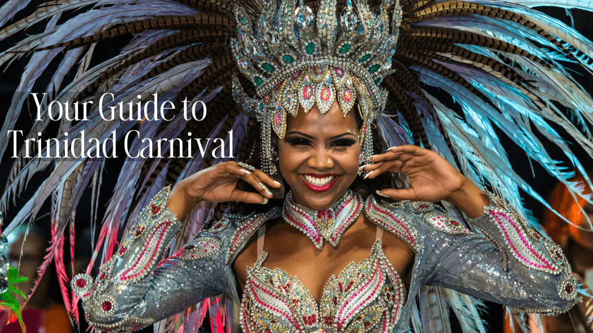 Trinidad Carnival 2026: The Complete Travel Guide